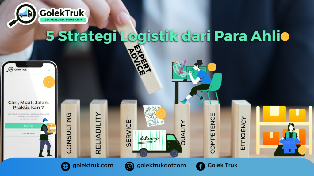 5 Strategi Logistik Dari Para Ahli - GolekTruk.com Blog