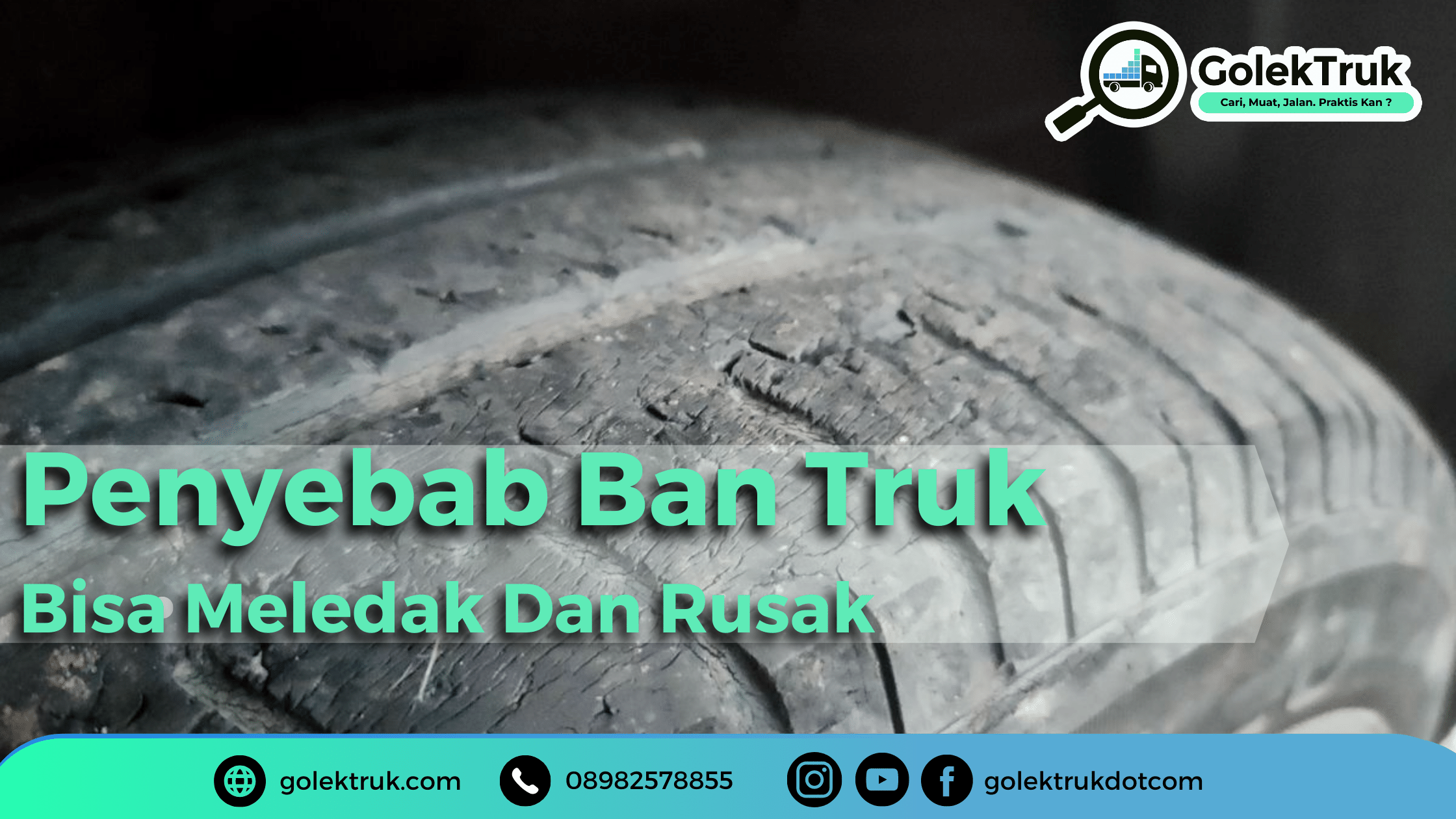 Penyebab Ban Truk Bisa Meledak Dan Rusak