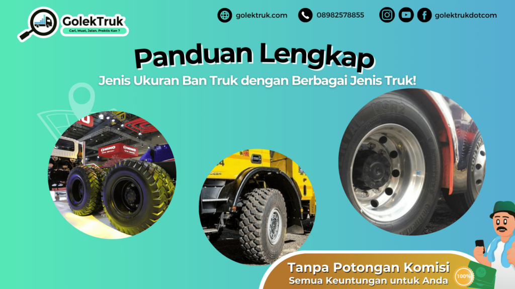 Jenis Ukuran Ban Truk Dengan Berbagai Jenis Truk Lengkap! - GolekTruk ...