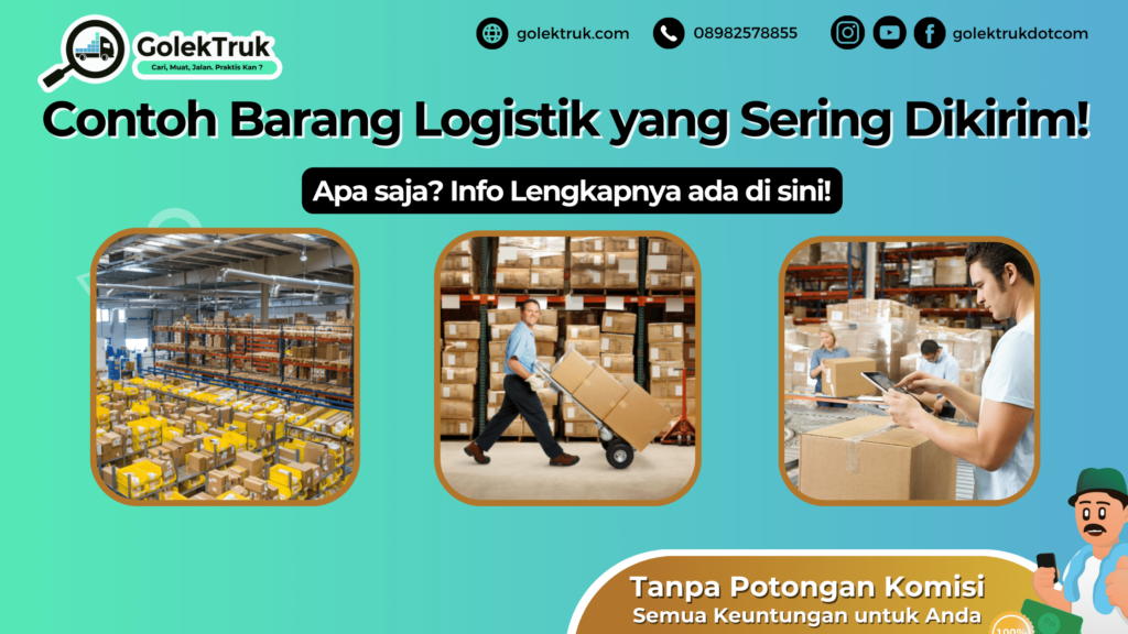 Contoh Barang Logistik Yang Sering Dikirim! Info Lengkap! GolekTruk.com ...