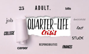 Apa itu Quarter Life Crisis